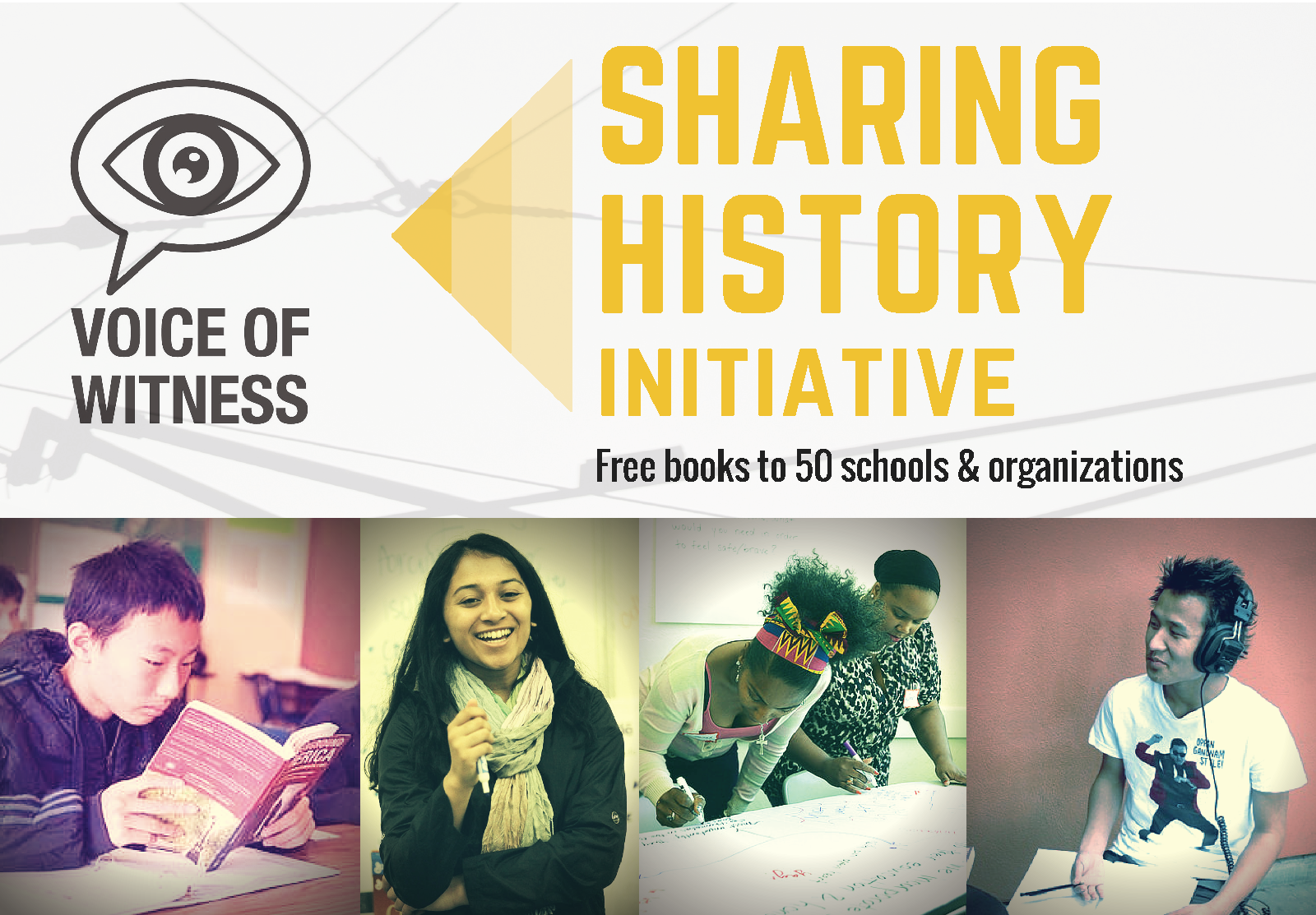 Launching Today: The Voice of Witness Sharing History Initiative