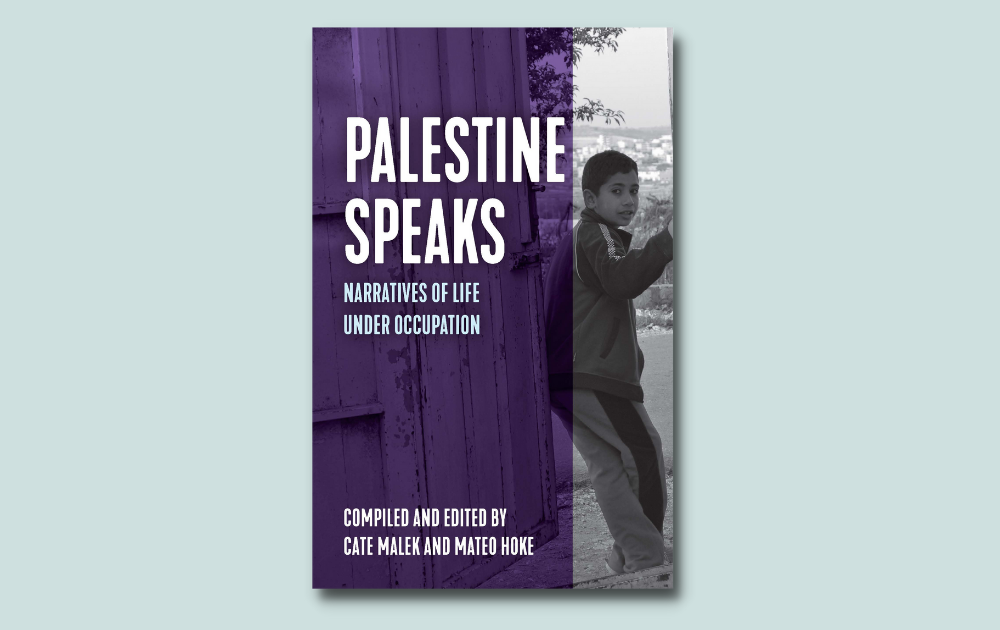 Palestine Speaks: Oral Histories from Gaza and the West Bank