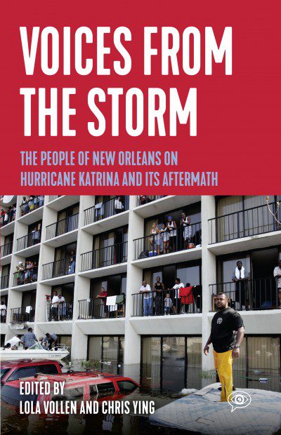 Voices from the Storm: The People of New Orleans on Hurricane Katrina and Its Aftermath Curriculum