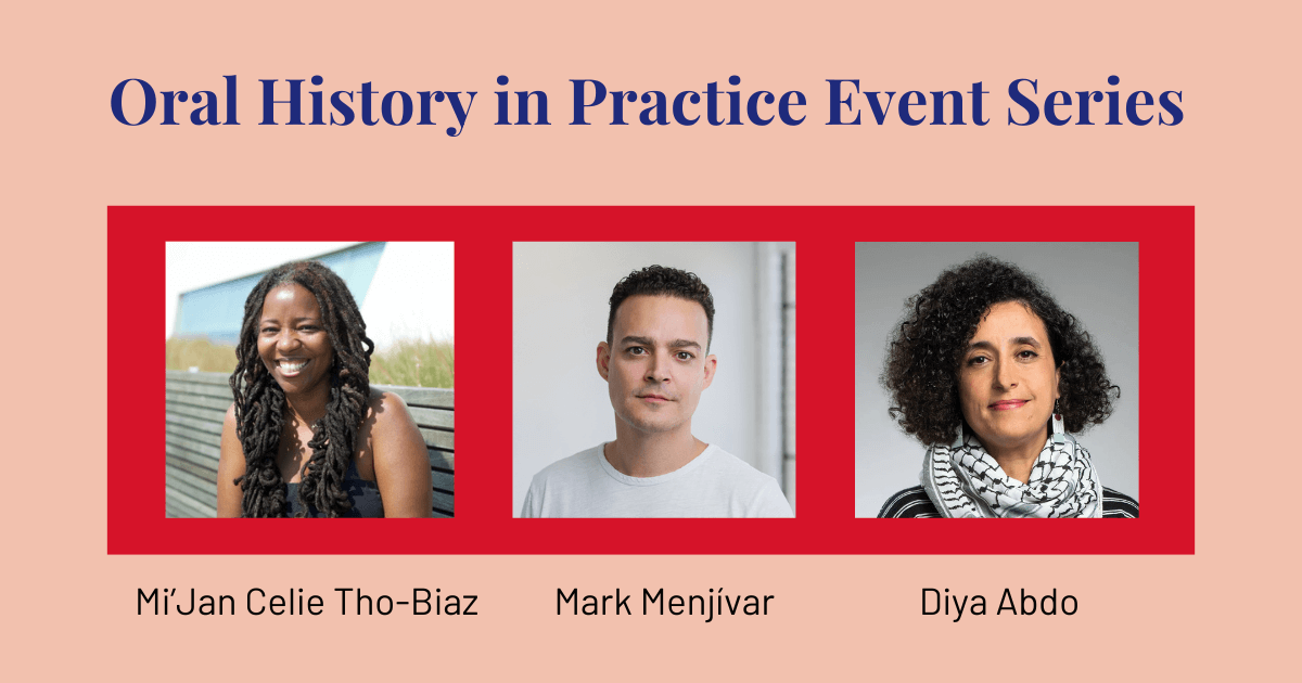 2025 Oral History in Practice Event Series