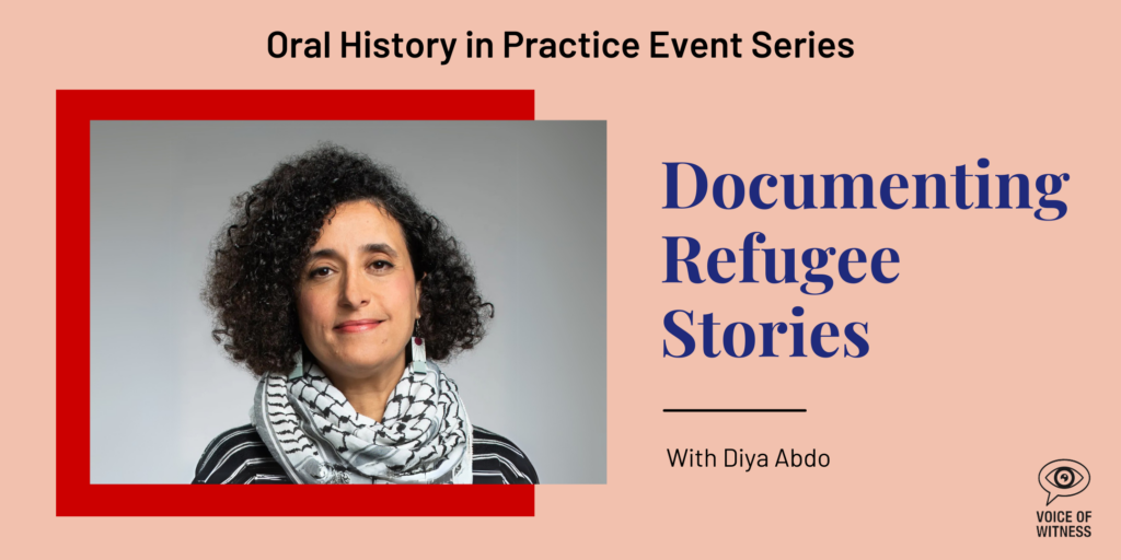 oral history and storytelling event – Diya Abdo